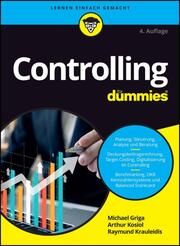 Controlling für Dummies Griga, Michael/Krauleidis, Raymund/Kosiol, Arthur Johann 9783527720385