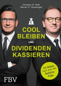 Cool bleiben und Dividenden kassieren Heussinger, Werner H/Röhl, Christian W 9783898799577