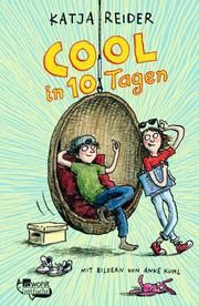 Cool in 10 Tagen Reider, Katja 9783499218408