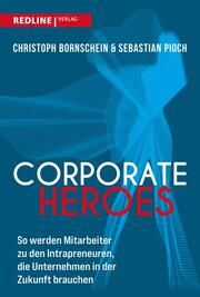 Corporate Heroes Pioch, Sebastian/Bornschein, Christoph 9783868819366