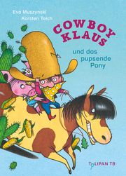 Cowboy Klaus und das pupsende Pony Muszynski, Eva 9783864296512