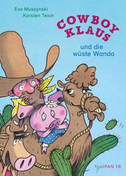 Cowboy Klaus und die wüste Wanda Muszynski, Eva 9783864296581