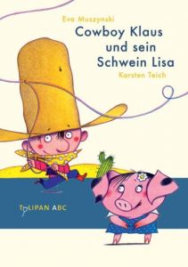 Cowboy Klaus und sein Schwein Lisa Muszynski, Eva 9783939944010