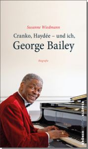 Cranko, Haydée - und ich, George Bailey Wiedmann, Susanne 9783520758019