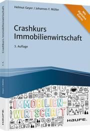 Crashkurs Immobilienwirtschaft Geyer, Helmut/Müller, Johannes F 9783648152461