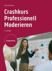 Crashkurs Professionell Moderieren Kanitz, Anja von 9783648175323