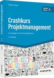 Crashkurs Projektmanagement - inkl. Arbeitshilfen online Peipe, Sabine 9783648159514