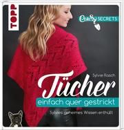 CraSy Secrets - Tücher einfach quer gestrickt. Rasch, Sylvie 9783772448195