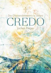 Credo - Chorpartitur Rieger, Jochen 9783775157544