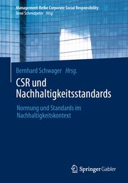 CSR und Nachhaltigkeitsstandards Bernhard Schwager 9783662649121