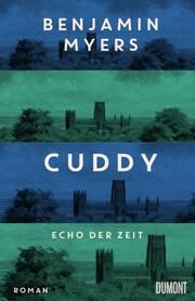 Cuddy - Echo der Zeit Myers, Benjamin 9783832168407