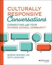 Culturally Responsive Conversations Lee, Marina Minhwa/Leighton, Seth 9781119849155