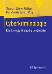 Cyberkriminologie Thomas-Gabriel Rüdiger/Petra Saskia Bayerl 9783658285067