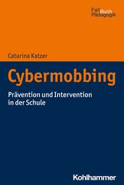 Cybermobbing Katzer, Catarina 9783170404328