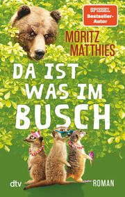 Da ist was im Busch Matthies, Moritz 9783423220057