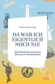 Da war ich eigentlich noch nie Thomas Böhm 9783946990505