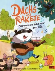 Dachs und Rakete - Zusammen sind wir der Hit! Isermeyer, Jörg 9783407758842