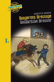 Dangerous Dressage - Gefährliche Dressur Weber, Annette 9783125635739