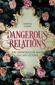 Dangerous Relations Cohen, Jennieke 9783743216488