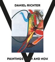 Daniel Richter - Paintings Then and Now Richter, Daniel/Meyer-Hermann, Eva 9783775750882