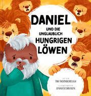 Daniel und die unglaublich hungrigen Löwen Thornborough, Tim 9783986651046