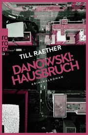 Danowski: Hausbruch Raether, Till 9783499010255