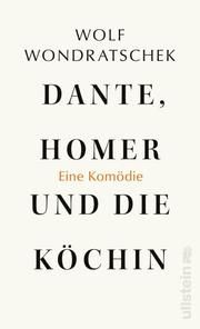 Dante, Homer und die Köchin Wondratschek, Wolf 9783550050893