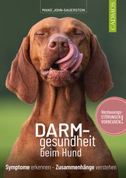 Darmgesundheit beim Hund John-Sauerstein, Maike 9783840420757