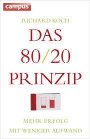 Das 80/20-Prinzip Koch, Richard 9783593502472