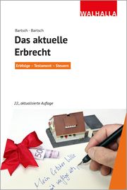 Das aktuelle Erbrecht Bartsch, Malte B 9783802941719