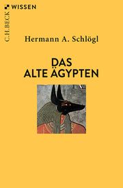 Das Alte Ägypten Schlögl, Hermann A 9783406731730