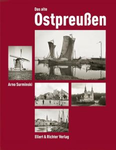 Das alte Ostpreußen Surminski, Arno 9783831905249