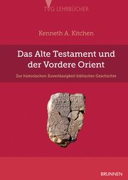 Das Alte Testament und der Vordere Orient Kitchen, Kenneth A 9783765592546