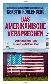 Das amerikanische Versprechen Kohlenberg, Kerstin 9783608501971