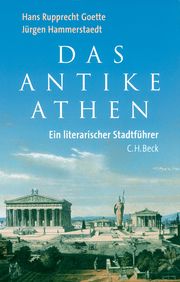 Das antike Athen Goette, Hans Rupprecht/Hammerstaedt, Jürgen 9783406635021