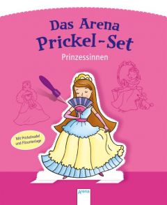 Das Arena Prickel-Set - Prinzessinnen Anita Engelen 9783401708676