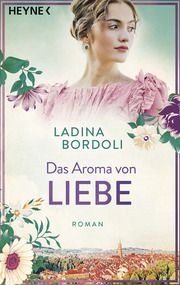 Das Aroma von Liebe Bordoli, Ladina 9783453427785