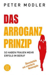 Das Arroganz-Prinzip Modler, Peter 9783596703197