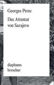 Das Attentat von Sarajevo Perec, Georges 9783035805154