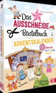 Das Ausschneide-Bastelbuch Adventskalender Küssner-Neubert, Andrea 9783841102799