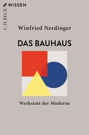 Das Bauhaus Nerdinger, Winfried 9783406804748