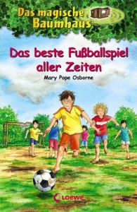 Das beste Fußballspiel aller Zeiten Pope Osborne, Mary 9783785581933