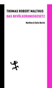 Das Bevölkerungsgesetz Malthus, Thomas Robert 9783751803236