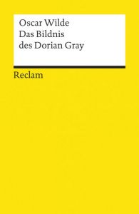 Das Bildnis des Dorian Gray Wilde, Oscar 9783150050088