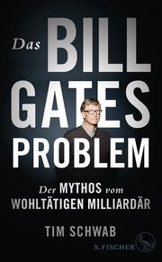 Das Bill-Gates-Problem Schwab, Tim 9783103971651