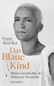 Das Blaue Kind Kurka, Peggy 9783869951317