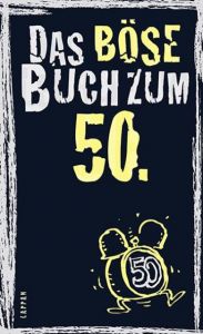 Das böse Buch zum 50. Gitzinger, Peter/Schmelzer, Roger/Höke, Linus 9783830343868