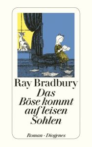 Das Böse kommt auf leisen Sohlen Bradbury, Ray 9783257208665