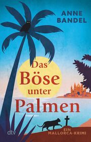 Das Böse unter Palmen Bandel, Anne 9783423218818