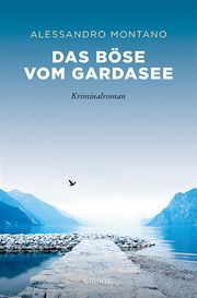 Das Böse vom Gardasee Montano, Alessandro 9783740815004